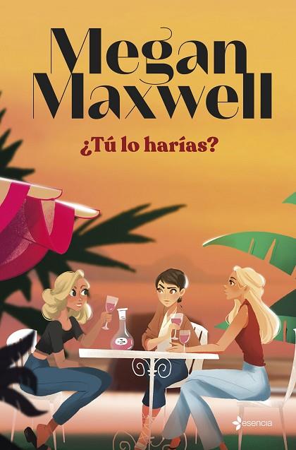 ¿TÚ LO HARÍAS? | 9788408279181 | MAXWELL, MEGAN | Llibreria Online de Banyoles | Comprar llibres en català i castellà online
