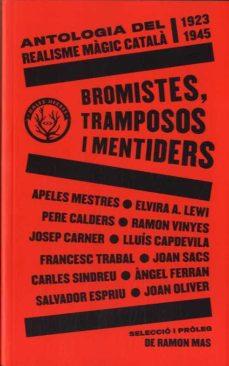 BROMISTES, TRAMPOSOS I MENTIDERS | 9788412216783 | AV | Llibreria Online de Banyoles | Comprar llibres en català i castellà online