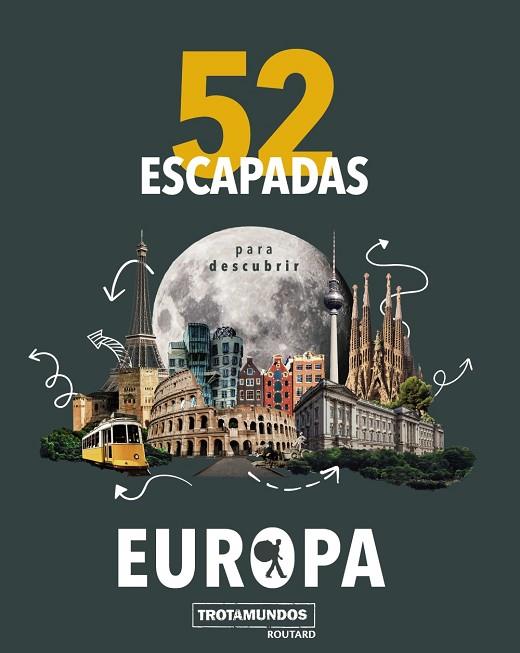 52 ESCAPADAS PARA CONOCER EUROPA | 9788417245191 | GLOAGUEN, PHILIPPE | Llibreria Online de Banyoles | Comprar llibres en català i castellà online