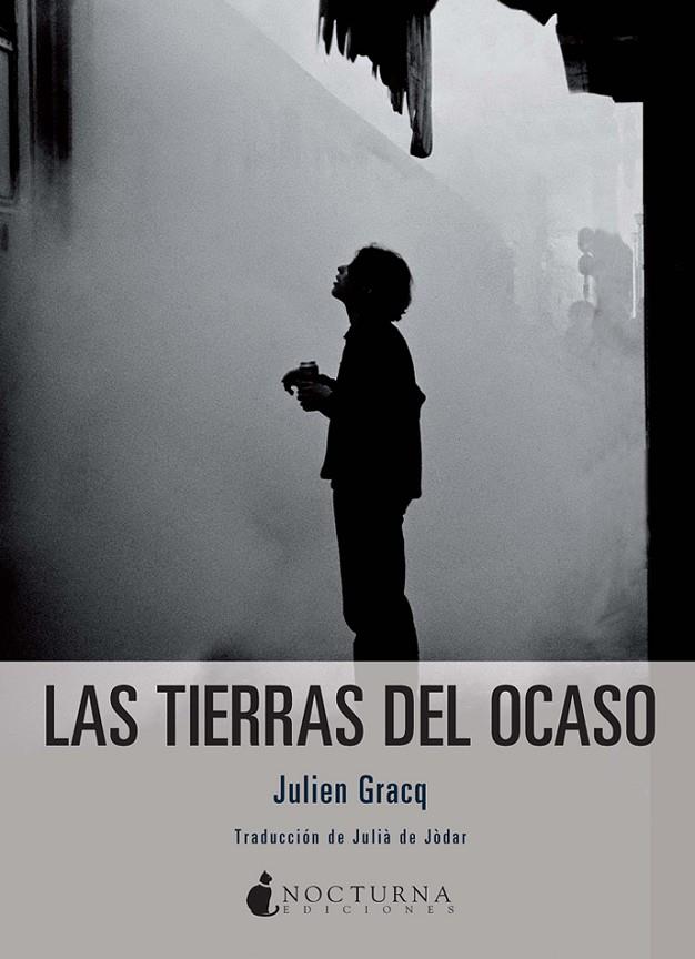 TIERRAS DEL OCASO, LAS | 9788494527746 | JULIEN GRACQ | Llibreria Online de Banyoles | Comprar llibres en català i castellà online