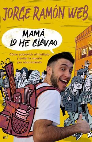MAMÁ, LO HE CLAVAO | 9788427048195 | RAMÓN WEB, JORGE | Llibreria Online de Banyoles | Comprar llibres en català i castellà online