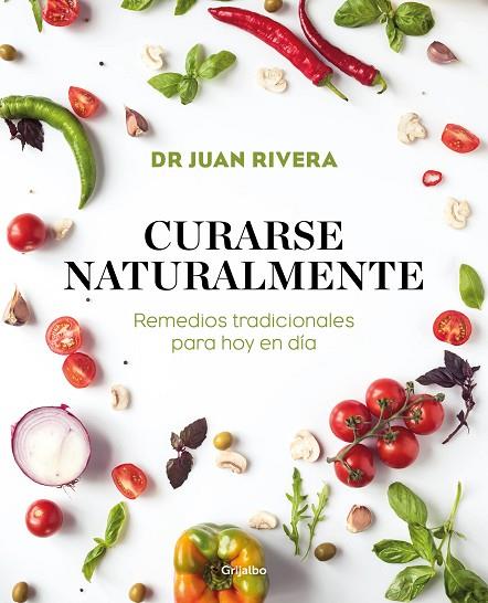 CURARSE NATURALMENTE | 9788417338527 | RIVERA, DR. JUAN | Llibreria Online de Banyoles | Comprar llibres en català i castellà online