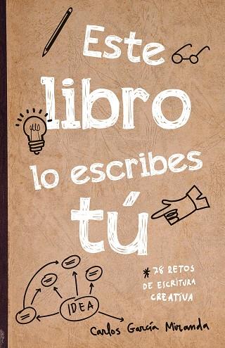 ESTE LIBRO LO ESCRIBES TÚ | 9788408221265 | GARCÍA MIRANDA, CARLOS | Llibreria Online de Banyoles | Comprar llibres en català i castellà online