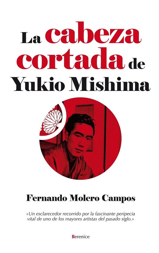CABEZA CORTADA DE YUKIO MISHIMA, LA | 9788496756779 | MOLERO, FERNANDO | Llibreria Online de Banyoles | Comprar llibres en català i castellà online