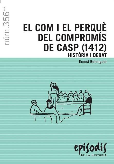 EL COM I EL PERQUÈ DEL COMPROMÍS DE CASP (1412) | 9788423207725 | BELENGUER, ERNEST | Llibreria Online de Banyoles | Comprar llibres en català i castellà online