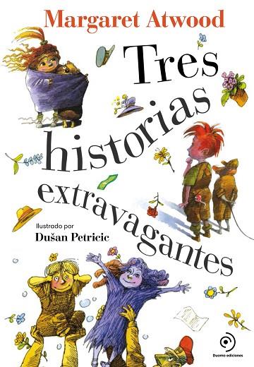 TRES HISTORIAS EXTRAVAGANTES | 9788418128394 | ATWOOD, MARGARET | Llibreria Online de Banyoles | Comprar llibres en català i castellà online