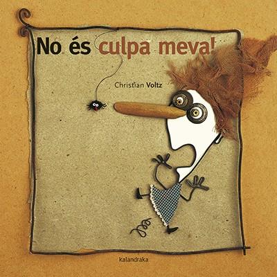 NO ÉS CULPA MEVA! | 9788416804603 | VOLTZ, CHRISTIAN | Llibreria Online de Banyoles | Comprar llibres en català i castellà online