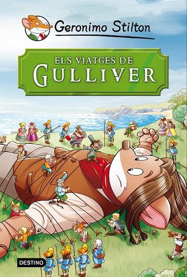VIATGES DE GULLIVER, ELS | 9788490573679 | STILTON, GERONIMO  | Llibreria Online de Banyoles | Comprar llibres en català i castellà online