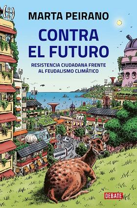 CONTRA EL FUTURO | 9788418619212 | PEIRANO, MARTA | Llibreria Online de Banyoles | Comprar llibres en català i castellà online