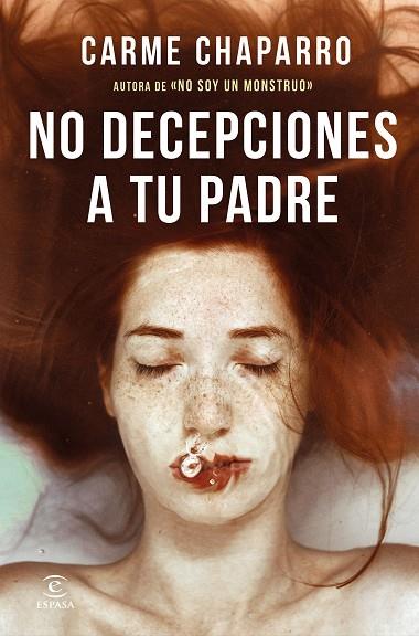 NO DECEPCIONES A TU PADRE | 9788467062854 | CHAPARRO, CARME | Llibreria Online de Banyoles | Comprar llibres en català i castellà online
