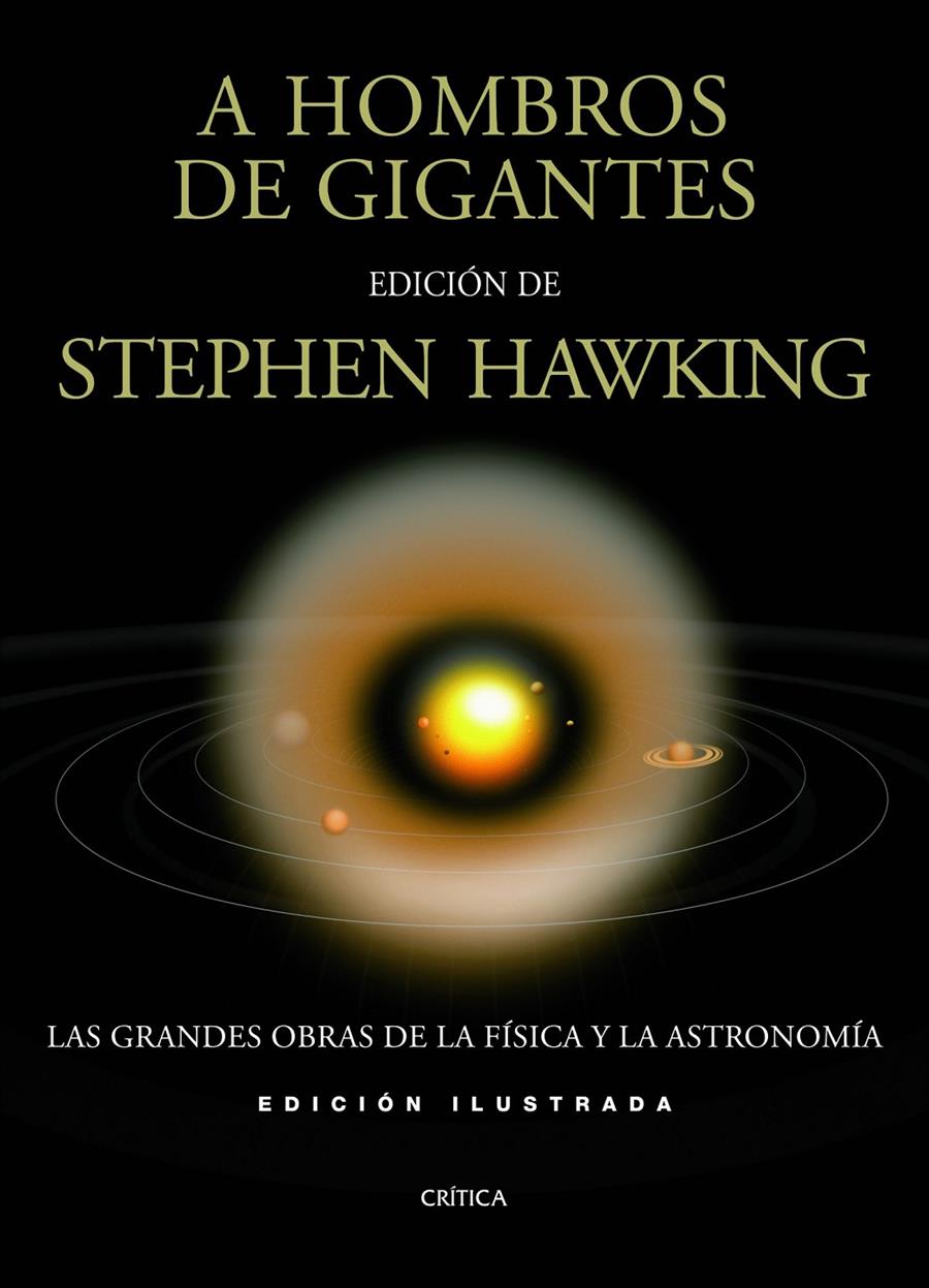 A HOMBROS DE GIGANTES ILUSTRADO | 9788498923612 | STEPHEN HAWKING | Llibreria Online de Banyoles | Comprar llibres en català i castellà online
