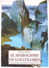 EL SIMBOLISMO DE LOS COLORES | 9788476510469 | PORTAL, FREDERIC | Llibreria Online de Banyoles | Comprar llibres en català i castellà online
