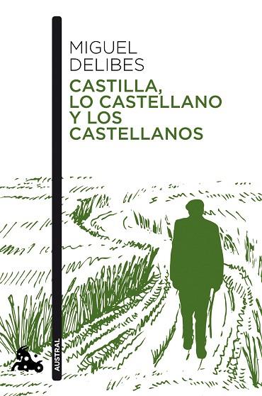 CASTILLA, LO CASTELLANO Y LOS CASTELLANOS | 9788423359349 | DELIBES, MIGUEL | Llibreria Online de Banyoles | Comprar llibres en català i castellà online