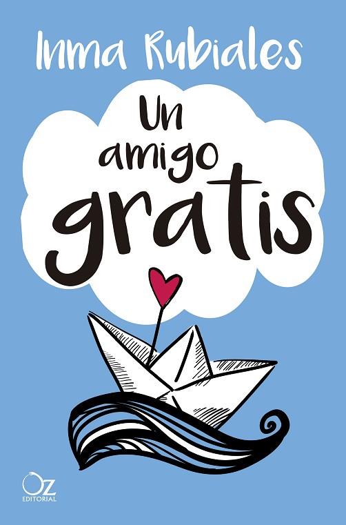 UN AMIGO GRATIS | 9788417525156 | RUBIALES, INMA | Llibreria Online de Banyoles | Comprar llibres en català i castellà online