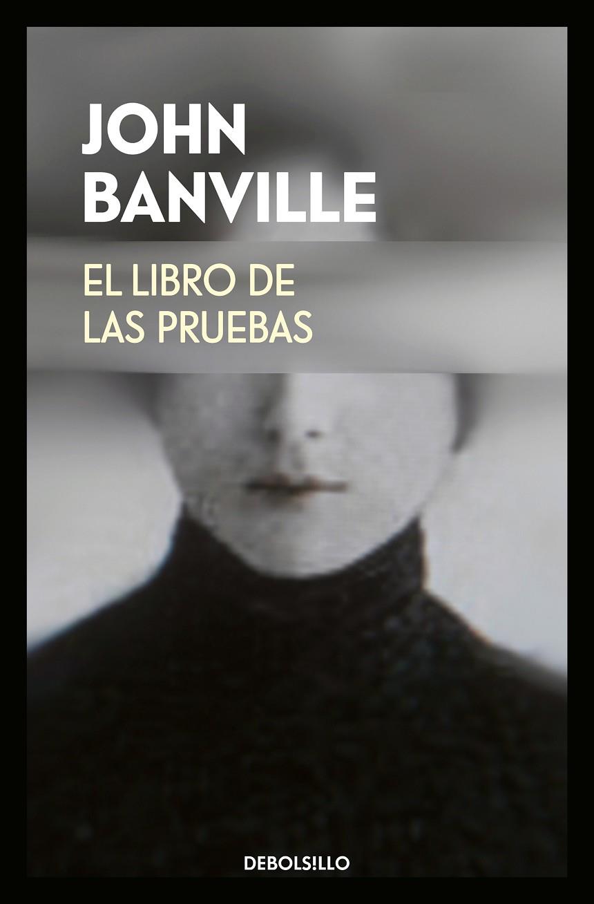 LIBRO DE LAS PRUEBAS, EL | 9788466342940 | BANVILLE, JOHN | Llibreria Online de Banyoles | Comprar llibres en català i castellà online