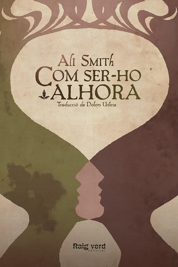 COM SER-HO ALHORA | 9788415539988 | SMITH, ALI | Llibreria Online de Banyoles | Comprar llibres en català i castellà online