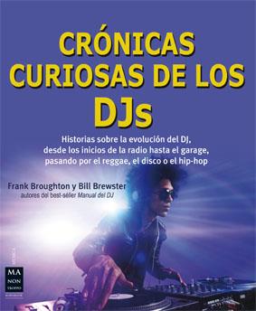 CRÓNICAS CURIOSAS DE LOS DJS | 9788415256670 | BROUGHTON, FRANK/BREWSTER, BILL | Llibreria Online de Banyoles | Comprar llibres en català i castellà online