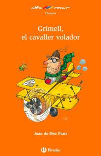 GRIMELL, EL CAVALLER VOL | 9788421665435 | DE DÉU PRATS, JOAN | Llibreria Online de Banyoles | Comprar llibres en català i castellà online