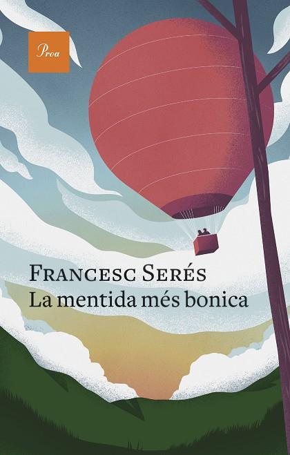 LA MENTIDA MÉS BONICA | 9788475889757 | SERÉS, FRANCESC | Llibreria Online de Banyoles | Comprar llibres en català i castellà online