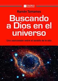 BUSCANDO A DIOS EN EL UNIVERSO | 9788415462590 | TAMAMES, RAMÓN | Llibreria Online de Banyoles | Comprar llibres en català i castellà online
