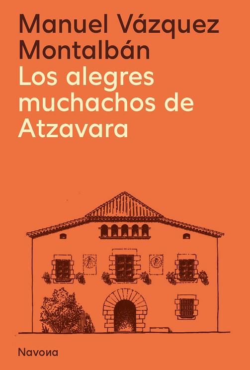 ALEGRES MUCHACHOS DE ATZAVARA, LOS | 9788419311627 | VÁZQUEZ MONTALBÁN, MANUEL | Llibreria Online de Banyoles | Comprar llibres en català i castellà online