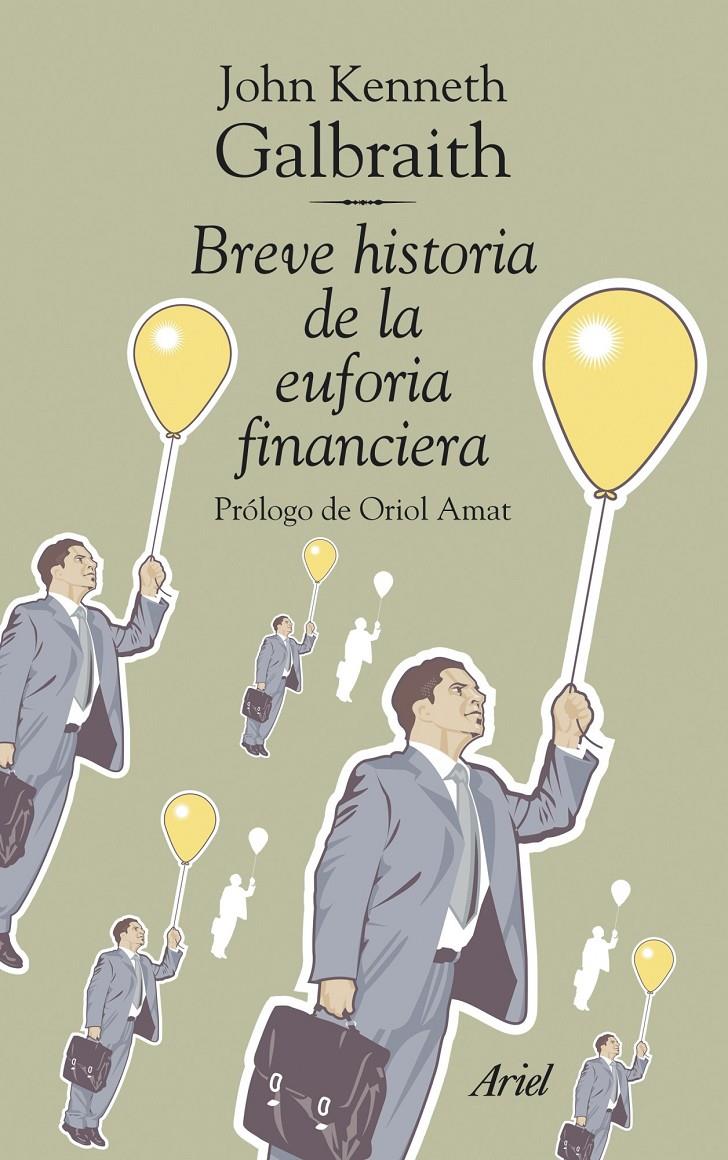 BREVE HISTORIA DE LA EUFORIA FINANCIERA | 9788434469525 | GALBRAITH, JOHN KENNETH | Llibreria Online de Banyoles | Comprar llibres en català i castellà online