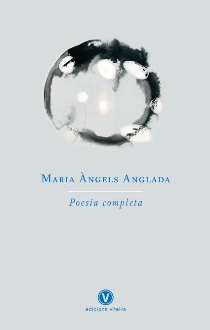 POESIA COMPLETA | 9788493625092 | ANGLADA, MARIA ANGELS | Llibreria Online de Banyoles | Comprar llibres en català i castellà online