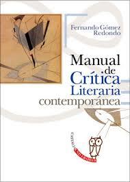 MANUAL DE CRÍTICA LITERARIA CONTEMPORÁNEA | 9788497408301 | GÓMEZ REDONDO, FERNANDO | Llibreria Online de Banyoles | Comprar llibres en català i castellà online