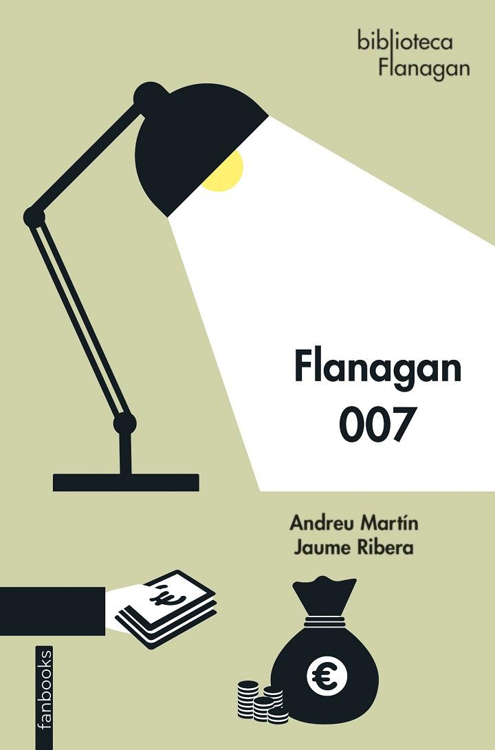 FLANAGAN 007 | 9788418327865 | MARTÍN, ANDREU/RIBERA, JAUME | Llibreria Online de Banyoles | Comprar llibres en català i castellà online