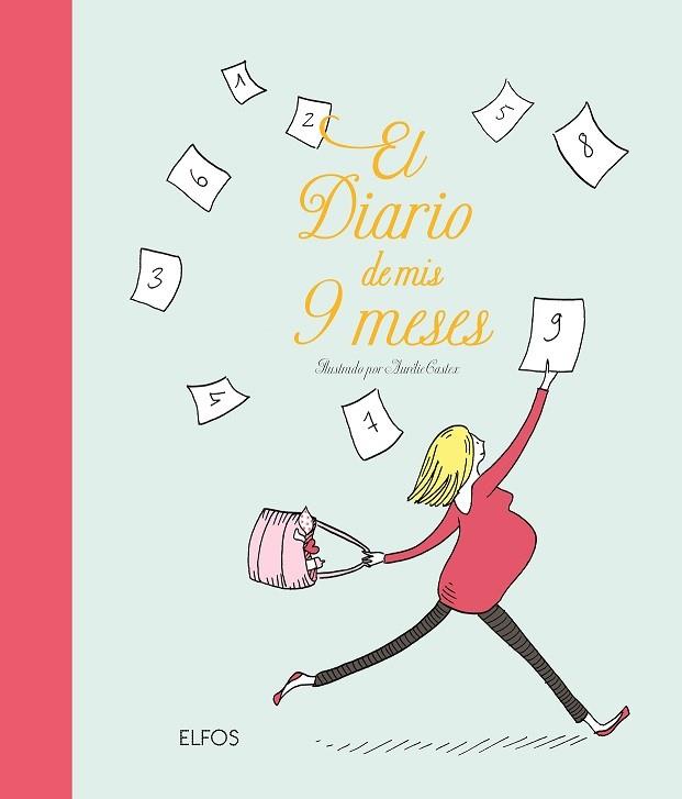EL DIARIO DE MIS 9 MESES | 9788417757786 | CASTEX, AURÉLIE | Llibreria Online de Banyoles | Comprar llibres en català i castellà online