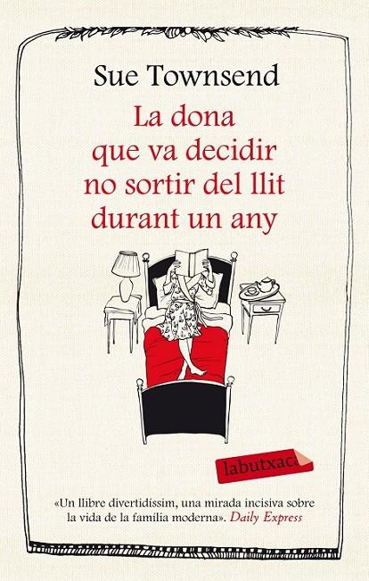 LA DONA QUE VA DECIDIR NO SORTIR DEL LLIT DURANT UN ANY | 9788499308227 | SUE TOWNSEND | Llibreria Online de Banyoles | Comprar llibres en català i castellà online