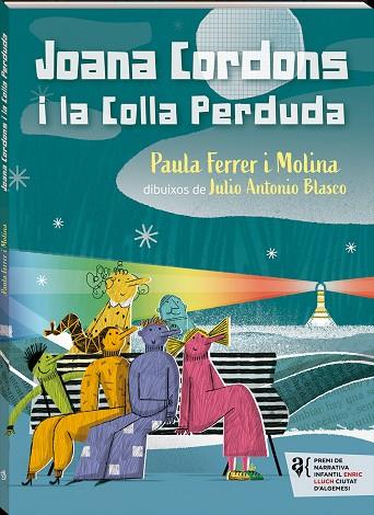 JOANA CORDONS I LA COLLA PERDUDA | 9788417497774 | FERRER MOLINA, PAULA | Llibreria Online de Banyoles | Comprar llibres en català i castellà online