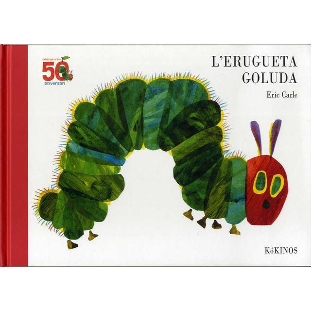 ERUGUETA GOLUDA (50 ANIVERSARI), L' | 9788417074616 | CARLE, ERIC | Llibreria Online de Banyoles | Comprar llibres en català i castellà online