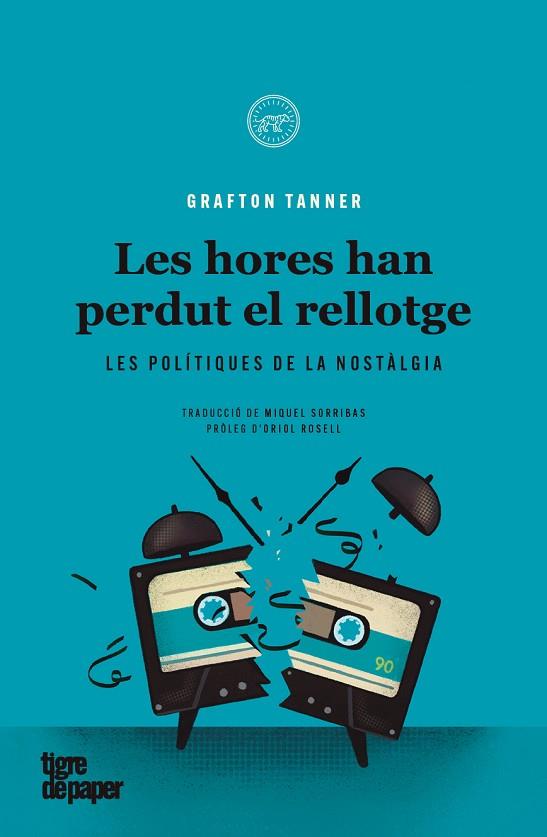 LES HORES HAN PERDUT EL RELLOTGE | 9788418705489 | TANNER, GRAFTON | Llibreria Online de Banyoles | Comprar llibres en català i castellà online