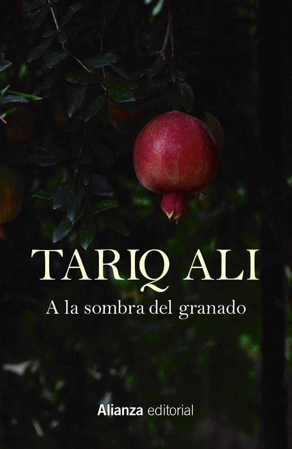 A LA SOMBRA DEL GRANADO | 9788411480987 | ALI, TARIQ | Llibreria Online de Banyoles | Comprar llibres en català i castellà online