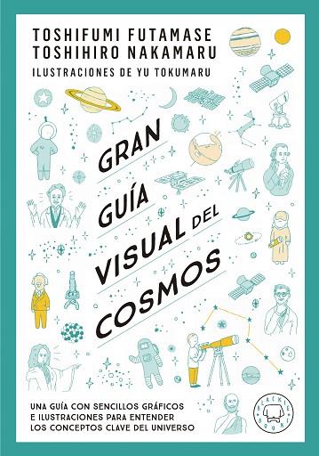 GRAN GUÍA VISUAL DEL COSMOS | 9788419172396 | FUTAMASE, TOSHIFUMI/NAKAMARU, TOSHIMIRO | Llibreria Online de Banyoles | Comprar llibres en català i castellà online