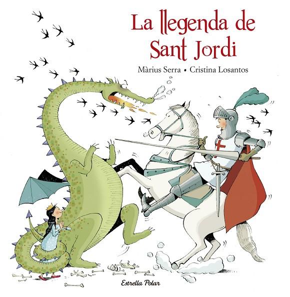 LLEGENDA DE SANT JORDI, LA | 9788416520206 | SERRA, MÀRIUS/LOSANTOS, CRISTINA | Llibreria Online de Banyoles | Comprar llibres en català i castellà online