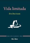 VIDA LIMITADA | 9788461668885 | BALTASAR, EVA | Llibreria Online de Banyoles | Comprar llibres en català i castellà online