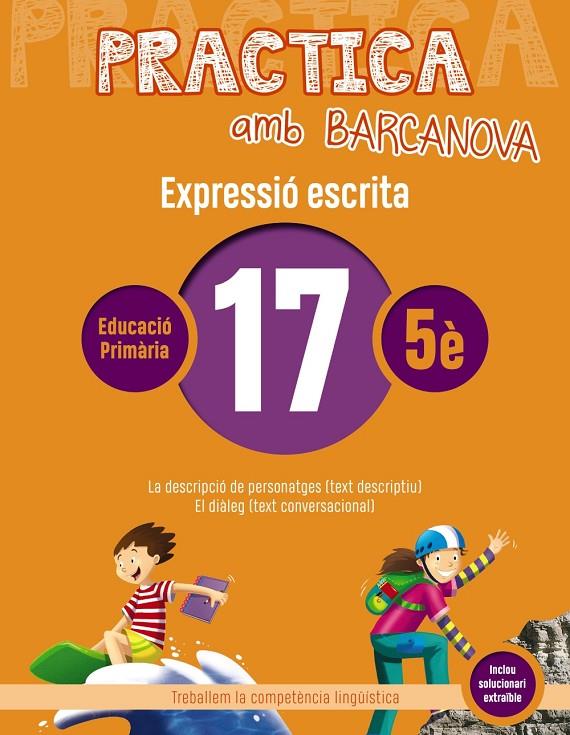 PRACTICA AMB BARCANOVA. EXPRESSIÓ ESCRITA 17 | 9788448948368 | CAMPS, MONTSERRAT/ALMAGRO, MARIBEL/GONZÁLEZ, ESTER/PASCUAL, CARME | Llibreria Online de Banyoles | Comprar llibres en català i castellà online