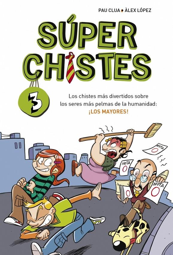 SUPERCHISTES 3. LOS MAYORES | 9788490430392 | CLUA, PAU / LOPEZ, ALEX | Llibreria Online de Banyoles | Comprar llibres en català i castellà online