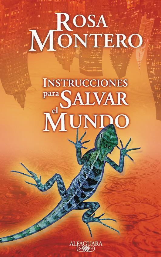 INSTRUCCIONES PARA SALVAR EL MUNDO | 9788420473796 | MONTERO, ROSA | Llibreria Online de Banyoles | Comprar llibres en català i castellà online