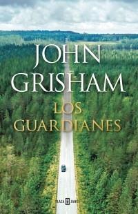 GUARDIANES, LOS | 9788401024375 | GRISHAM, JOHN | Llibreria Online de Banyoles | Comprar llibres en català i castellà online