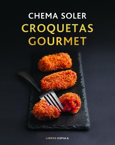 CROQUETAS GOURMET | 9788448028091 | SOLER, CHEMA | Llibreria Online de Banyoles | Comprar llibres en català i castellà online