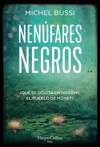 NENÚFARES NEGROS | 9788491396147 | BUSSI, MICHEL | Llibreria Online de Banyoles | Comprar llibres en català i castellà online