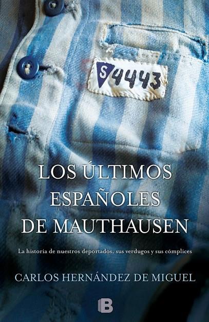 LOS ÚLTIMOS ESPAÑOLES DE MAUTHAUSEN | 9788466655880 | HERNÁNDEZ DE MIGUEL, CARLOS | Llibreria Online de Banyoles | Comprar llibres en català i castellà online