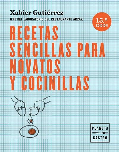 RECETAS SENCILLAS PARA NOVATOS Y COCINILLAS | 9788408166122 | GUTIÉRREZ, XABIER | Llibreria Online de Banyoles | Comprar llibres en català i castellà online