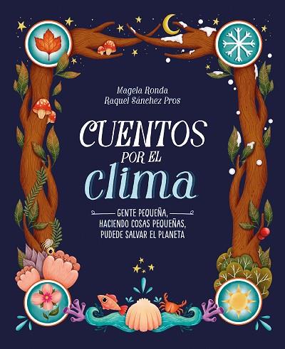 CUENTOS POR EL CLIMA | 9788420453309 | RONDA, MAGELA/SÁNCHEZ PROS, RAQUEL | Llibreria Online de Banyoles | Comprar llibres en català i castellà online