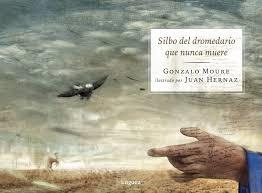 SILBO DEL DROMEDARIO QUE NUNCA MUERE | 9788494705229 | MOURE TRENOR, GONZALO | Llibreria Online de Banyoles | Comprar llibres en català i castellà online