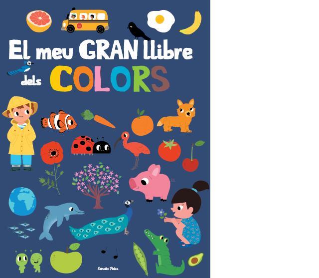 EL MEU GRAN LLIBRE DE COLORS | 9788415853879 | FANI MARCEAU/MARION BILLET | Llibreria Online de Banyoles | Comprar llibres en català i castellà online