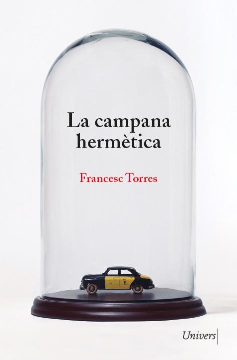 LA CAMPANA HERMÈTICA | 9788418887222 | TORRES, FRANCESC | Llibreria Online de Banyoles | Comprar llibres en català i castellà online
